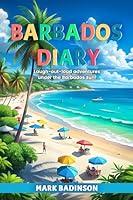 Algopix Similar Product 6 - BARBADOS DIARY A humorous travel