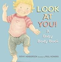 Algopix Similar Product 19 - Look at You!: A Baby Body Book