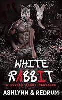 Algopix Similar Product 13 - White Rabbit: A Devils Night Massacre