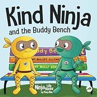 Algopix Similar Product 9 - Kind Ninja and the Buddy Bench A