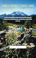 Algopix Similar Product 20 - FamilyFriendly Travel Guide Washington