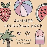 Algopix Similar Product 7 - Summer Colouring Book Simple and