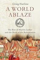 Algopix Similar Product 18 - A World Ablaze The Rise of Martin