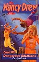 Algopix Similar Product 2 - DANGEROUS RELATIONS NANCY DREW FILES