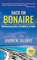 Algopix Similar Product 13 - Back on Bonaire Rediscovering Divers