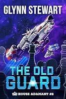 Algopix Similar Product 20 - The Old Guard (House Adamant Book 2)