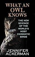 Algopix Similar Product 14 - What an Owl Knows The New Science of