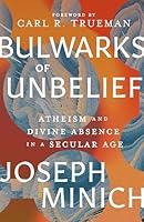 Algopix Similar Product 12 - Bulwarks of Unbelief Atheism and