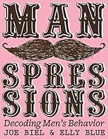 Algopix Similar Product 3 - Manspressions: Decoding Men's Behavior