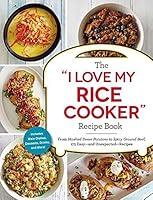 Algopix Similar Product 1 - The I Love My Rice Cooker Recipe