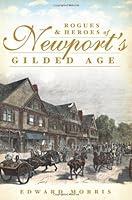 Algopix Similar Product 2 - Rogues and Heroes of Newports Gilded