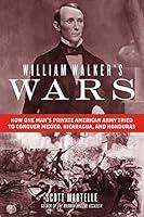Algopix Similar Product 8 - William Walkers Wars How One Mans