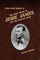 Algopix Similar Product 8 - The Real Story of Jesse James The Wild