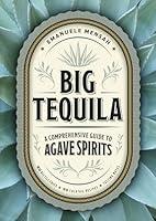 Algopix Similar Product 14 - Big Tequila A Comprehensive Guide to