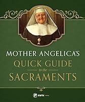 Algopix Similar Product 15 - Mother Angelicas Quick Guide to the