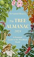 Algopix Similar Product 17 - The Tree Almanac 2024 A Seasonal Guide