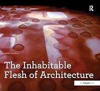 Algopix Similar Product 13 - The Inhabitable Flesh of Architecture