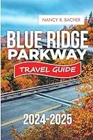 Algopix Similar Product 2 - Blue Ridge Parkway Travel Guide