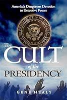 Algopix Similar Product 17 - The Cult of the Presidency Americas