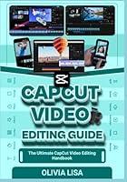 Algopix Similar Product 19 - CAPCUT VIDEO EDITING GUIDE The