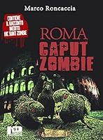 Algopix Similar Product 16 - Roma Caput Zombie (Italian Edition)