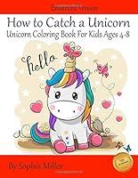Algopix Similar Product 7 - How to Catch a Unicorn Unicorn
