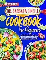 Algopix Similar Product 11 - DR BARBARA ONEILL COOKBOOK FOR