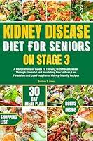 Algopix Similar Product 13 - KIDNEY DISEASE DIET FOR SENIORS ON