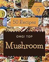 Algopix Similar Product 9 - OMG Top 50 Mushroom Recipes Volume 9