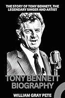 Algopix Similar Product 3 - TONY BENNETT BIOGRAPHY THE STORY OF