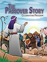 Algopix Similar Product 7 - The Passover Story Celebrating Freedom