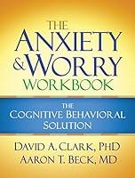 Algopix Similar Product 3 - The Anxiety and Worry Workbook The