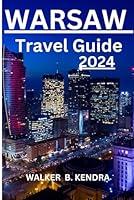 Algopix Similar Product 10 - WARSAW TRAVEL GUIDE 2024 A