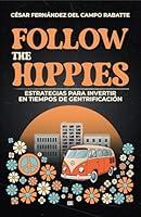 Algopix Similar Product 5 - Follow the hippies Estrategias para