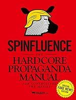 Algopix Similar Product 3 - Spinfluence The Hardcore Propaganda