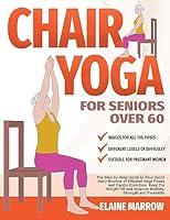 Algopix Similar Product 4 - Chair Yoga For Seniors Over 60 The