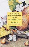 Algopix Similar Product 13 - A Book of Mediterranean Food New York