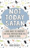 Algopix Similar Product 9 - Not Today Satan A book about the