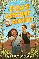 Algopix Similar Product 18 - Thea and the Mischief Makers