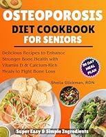 Algopix Similar Product 18 - Super Easy Osteoporosis Diet Cookbook