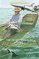 Algopix Similar Product 19 - The Secret World of Walter Anderson