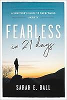Algopix Similar Product 14 - Fearless in 21 Days A Survivors Guide