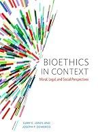 Algopix Similar Product 17 - Bioethics in Context Moral Legal and