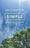 Algopix Similar Product 12 - Destination Simple Everyday Rituals