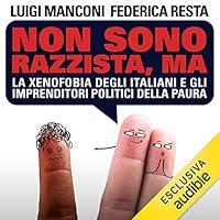 Algopix Similar Product 3 - Non sono razzista ma La xenofobia