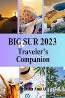 Algopix Similar Product 7 - The Big Sur 2023 Travelers Companion