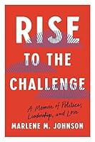 Algopix Similar Product 3 - Rise to the Challenge A Memoir of