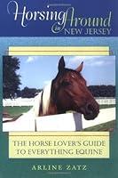 Algopix Similar Product 3 - Horsing Around in New Jersey The Horse