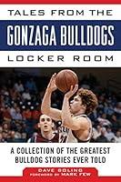 Algopix Similar Product 17 - Tales from the Gonzaga Bulldogs Locker