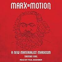 Algopix Similar Product 20 - Marx in Motion A New Materialist